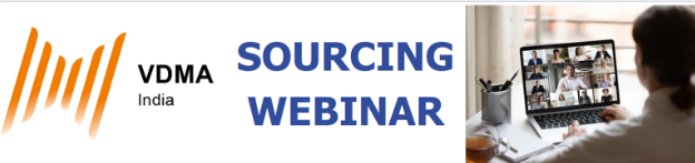 VDMA WEB SEMINAR ON QUALITY SOURCING SOLUTIONS FROM INDIA FOR EUROPEAN MANUFACTURERS
