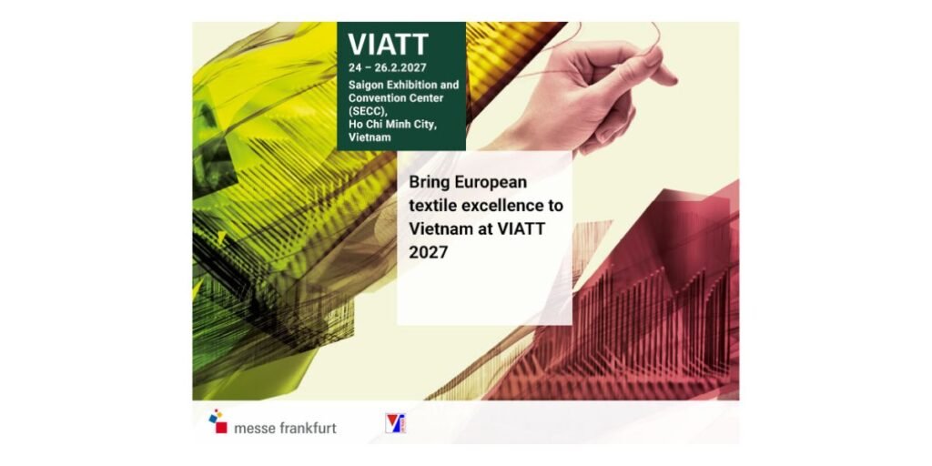 European Zone at VIATT 2027 Opens Early Bird Registration to Expand Premium Textile Opportunities in Vietnam